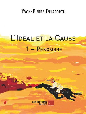 cover image of L'Idéal et la Cause 1 &#8211; Pénombre